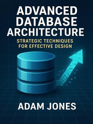 cover image of Advanced Database Architecture